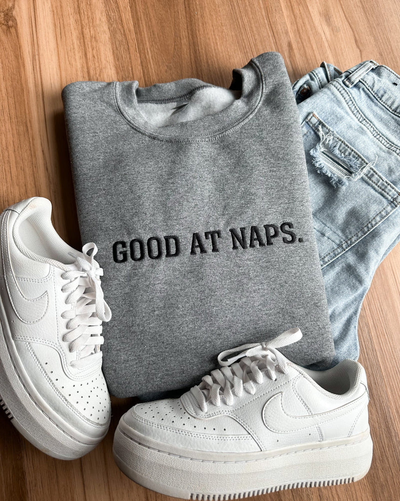 Good At Naps Embroidery Sweatshirt