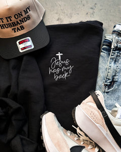 Jesus Has My Back Sweatshirt