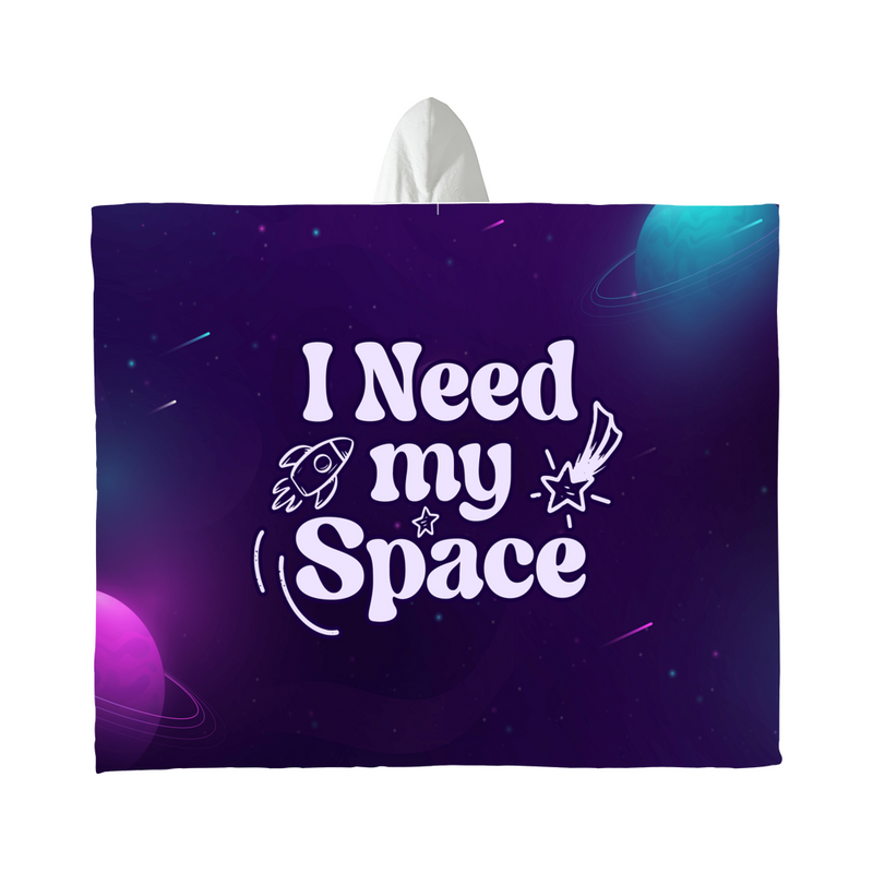 I Need My Space – Hooded Sherpa Fleece Blanket
