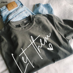 Let Them Tee *16 Colors (S-3X)