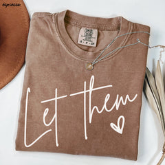 Let Them Tee *16 Colors (S-3X)
