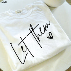 Let Them Tee *16 Colors (S-3X)